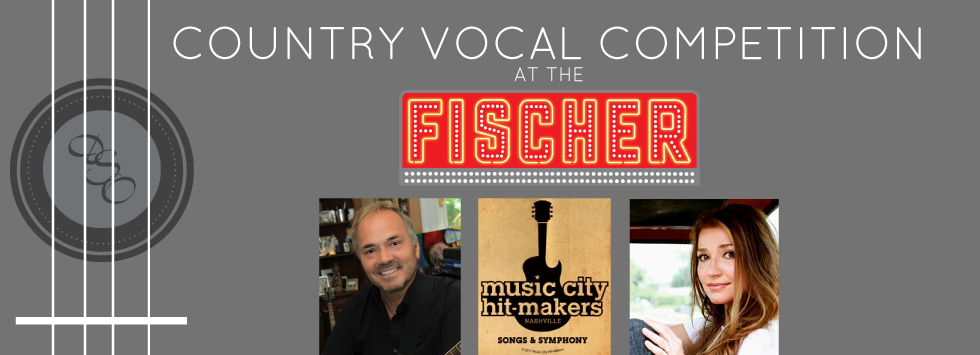 Banner for Country Vocal Competition at the Fischer Theatre