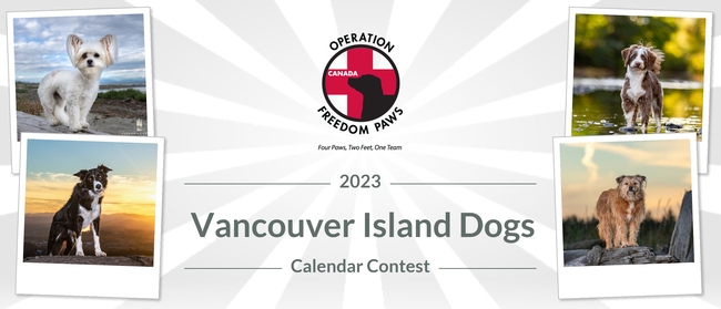 Dog Calendar Contest 2023 Operation Freedom Paws Canada | Vancouver Island Dogs 2023 Calendar Contest