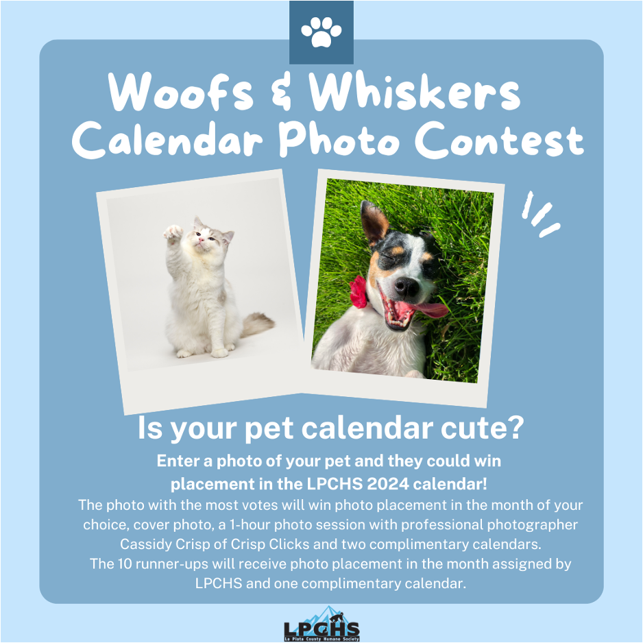 La Plata County Humane Society Woofs & Whiskers Calendar Photo Contest