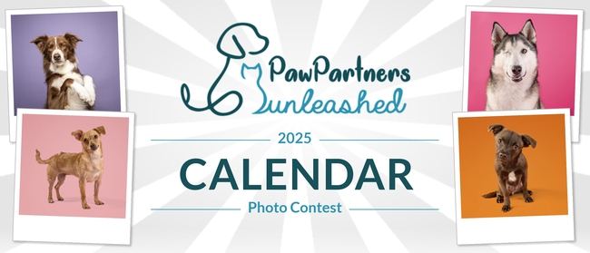 Paw Partners Unleashed | Paw Partners Unleashed 2025 Calendar Contest