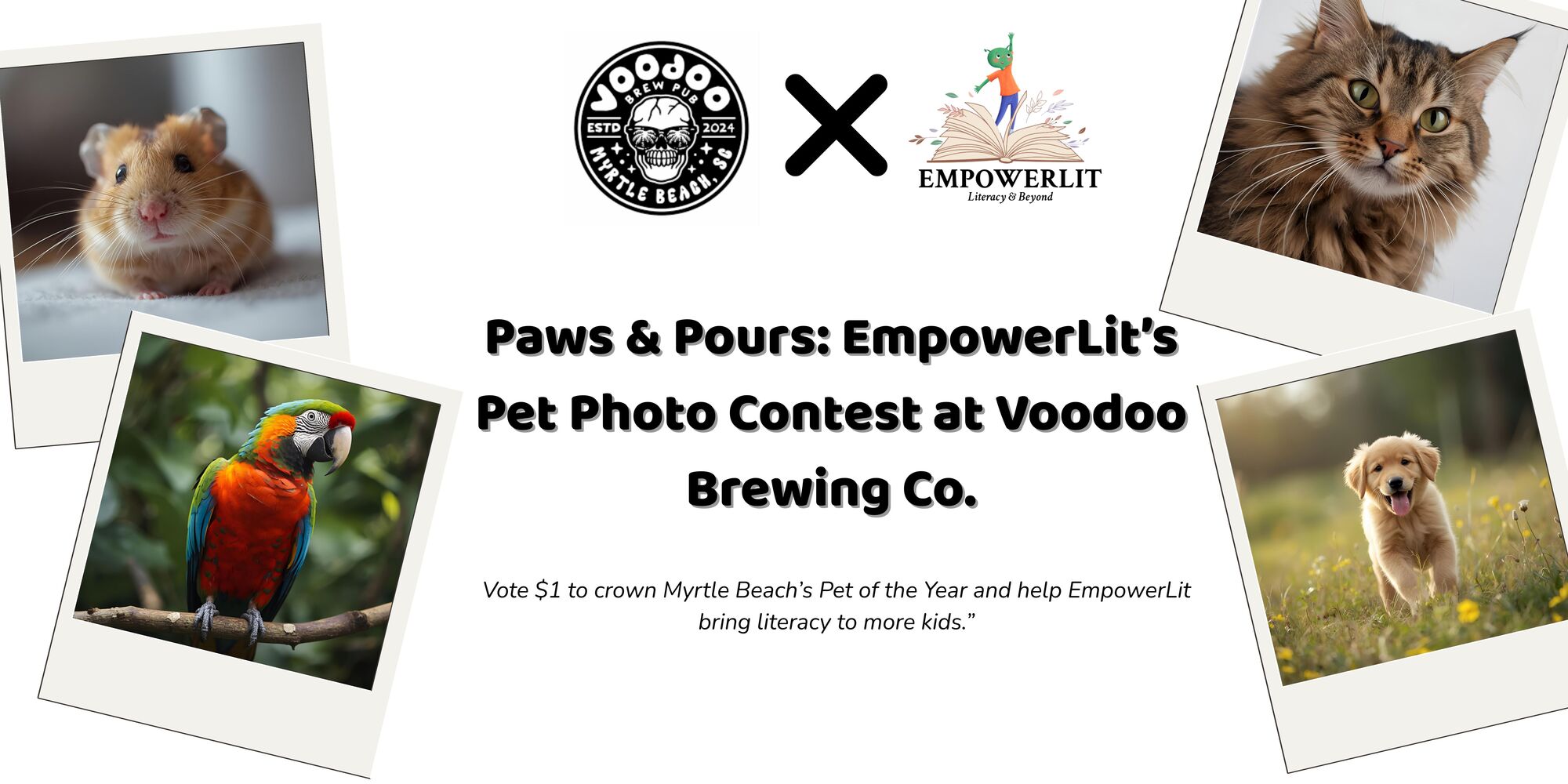 Banner for Paws & Pours: EmpowerLit’s Pet Photo Contest at Voodoo Brewing Co.