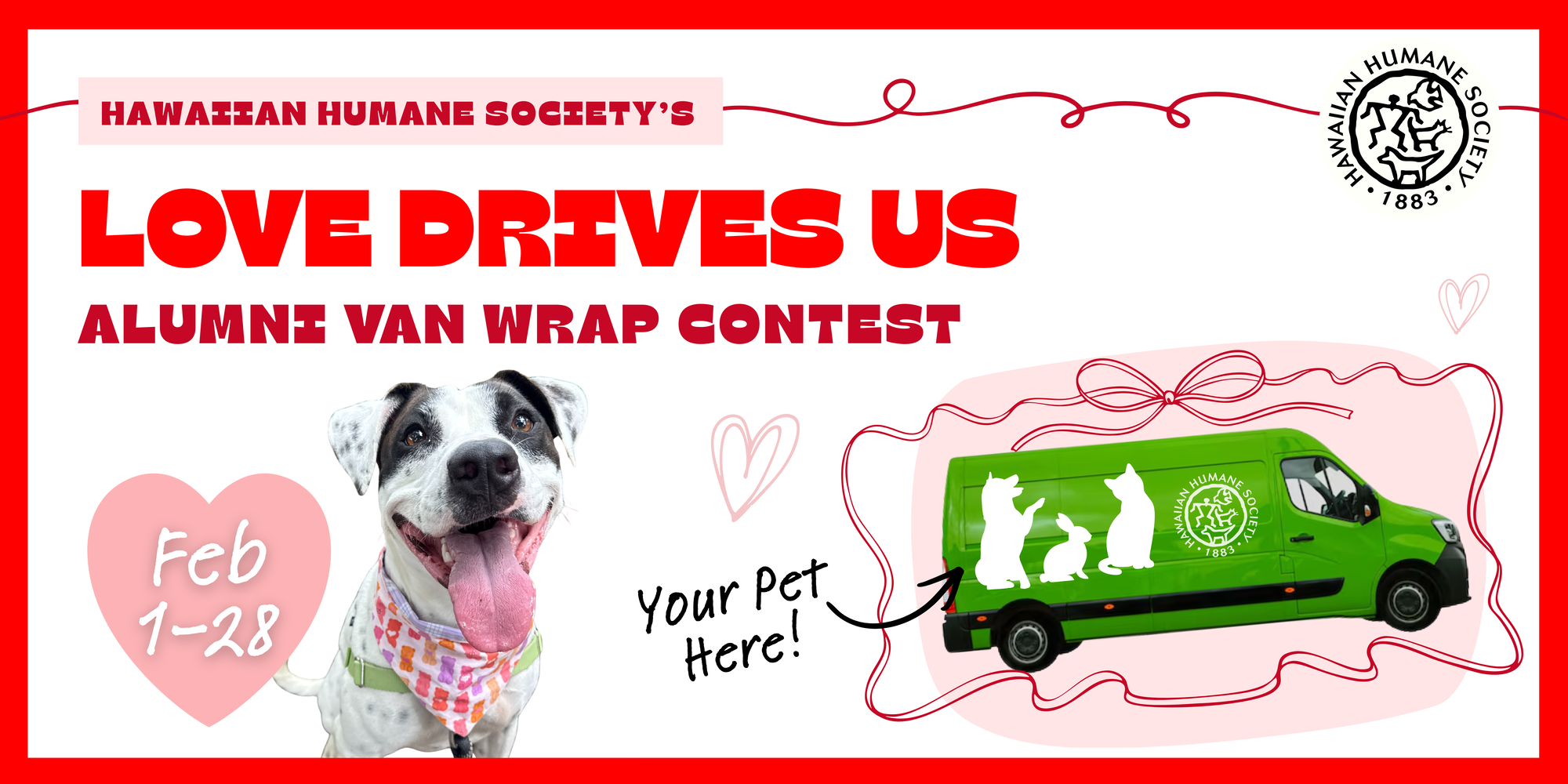 Banner for Love Drives Us – Hawaiian Humane Society Alumni Van Wrap Contest