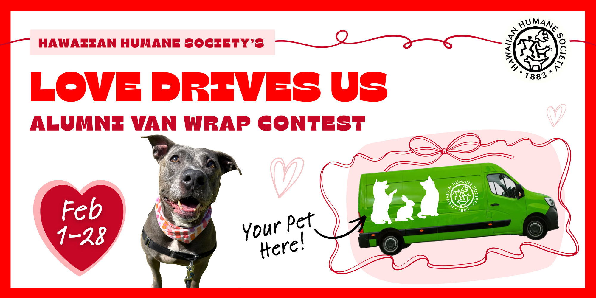 Banner for Love Drives Us – Hawaiian Humane Society Alumni Van Wrap Contest