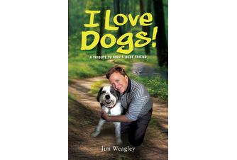 I Love Dogs! by Jim Weagley