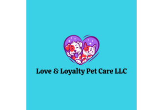 Love & Loyalty Pet Care LLC